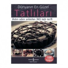 DÜNYANIN EN GÜZEL TATLILARI
