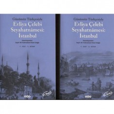 GÜNÜMÜZ TÜRKÇESİYLE EVLİYA ÇELEBİ SEYAHATNAMESİ 1 İSTANBUL