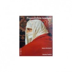 ORYANTALİSTLERİN İSTANBULU (İNGİLİZCE)