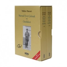 MAREŞAL FEVZİ ÇAKMAK VE GÜNLÜKLERİ
