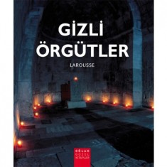 GİZLİ ÖRGÜTLER