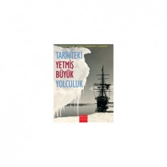TARİHTEKİ YETMİŞ BÜYÜK YOLCULUK