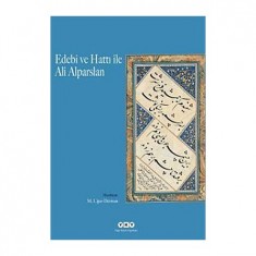 EDEBİ VE HATTI İLE ALİ ALPARSLAN