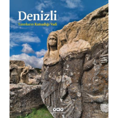DENİZLİ - TANRILARIN KUTSADIĞI VADİ
