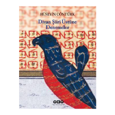 DİVAN ŞİİRİ ÜSTÜNE DENEMELER