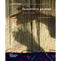 JOSEPHİNE´İN GÖRDÜĞÜ