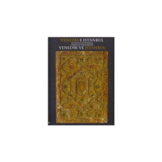 OSMANLI DÖNEMİNDE VENEDİK VE İSTANBUL