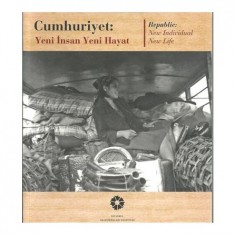 CUMHURİYET: YENİ İNSAN YENİ HAYAT