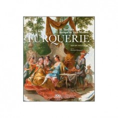 TURQUERIE - 18.YÜZILDA AVRUPA´DA TÜRK MODASI