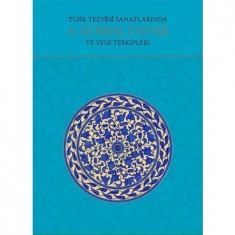 TÜRK TEZYİNİ SANATLARINDA A. SÜHEYL ÜNVER VE YENİ TERKİPLERİ