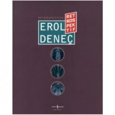 EROL DENEÇ - RETROSPEKTİF