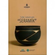TÜRK SANATLARI SERAMİK