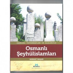 OSMANLI ŞEYHÜLİSLAMLARI