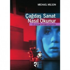 ÇAĞDAŞ SANAT NASIL OKUNUR