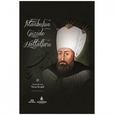 İSTANBUL'UN GÜZİDE HATTATLARI