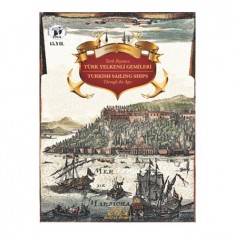 TARİH BOYUNCA TÜRK YELKENLİ GEMİLERİ