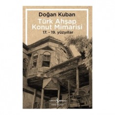 TÜRK AHŞAP KONUT MİMARİSİ