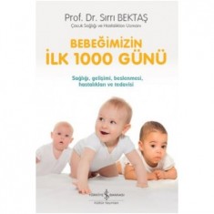 BEBEĞİMİZİN İLK 1000 GÜNÜ