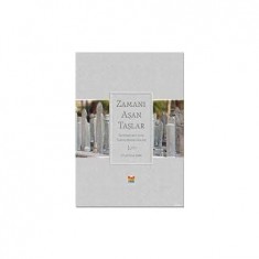 ZAMANI AŞAN TAŞLAR I - II