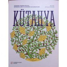 KÜTAHYA,SADBERK HANIM MÜZESİ KÜTAHYA ÇİNİ VE SERAMİK KOLEKSİYONU