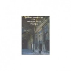 ANADOLU SELÇUKLULARI VE BEYLİKLER DÖNEMİ UYGARLIĞI 1-2