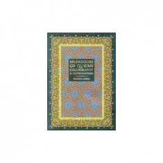 SPLENDOURS OF QUR´AN CALLIGRAPHY & ILLUMINATION