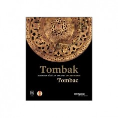 TOMBAK: ALTINDAN SÜZÜLEN ZARAFET