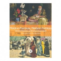 MEKANIN POETİKASI , MEKANIN POLİTİKASI
