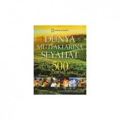 DÜNYA MUTFAKLARINA SEYAHAT SIRA DIŞI 500 GURME ADRES