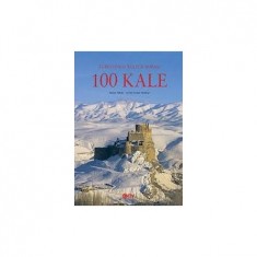 TÜRKİYE´NİN KÜLTÜR MİRASI 100 KALE
