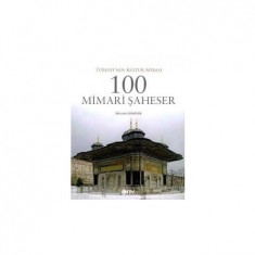 TÜRKİYE´NİN KÜLTÜR MİRASI 100 MİMARİ ŞAHESER