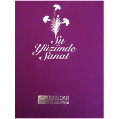 SU YÜZÜNDE SANAT