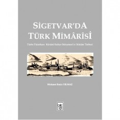 SİGETVAR´DA TÜRK MİMARİSİ