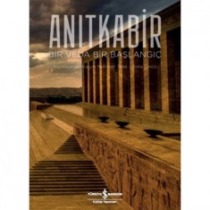 ANITKABİR BİR VEDA BİR BAŞLANGIÇ