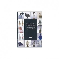 KUTSAL DUMANDAN , SİHİRLİ DAMLAYA : PARFÜM