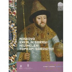 MOSKOVA KREMLİN SARAYI HAZİNELERİ TOPKAPI SARAYI´NDA