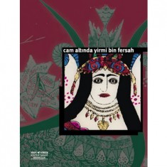 CAM ALTINDA YİRMİ BİN FERSAH