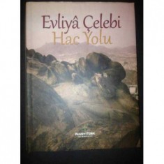 EVLİYA ÇELEBİ HAC YOLU