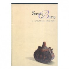 SAVAŞ VE BARIŞ 15 - 19. Yüzyıl Osmanlı - Lehistan İlişkileri