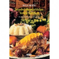 İSTANBUL RUMLARINDAN YEMEK TARİFLERİ