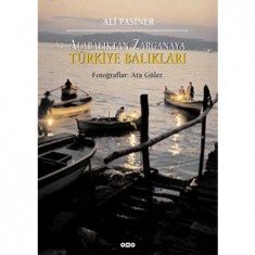 ALABALIKTAN ZARGANAYA TÜRKİYE BALIKLARI