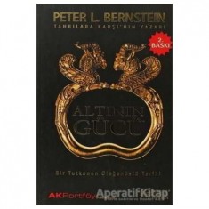 ALTININ GÜCÜ PETER L.BERNSYEIN