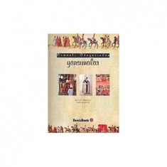 OSMANLI DÜNYASINDAN YANSIMALAR