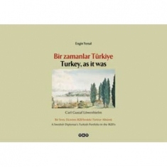 BİR ZAMANLAR TÜRKİYE / TURKEY AS İT WAS