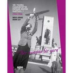 100. YILINDA CUMHURİYET''İN POPÜLER KÜLTÜR HARİTASIı – 1 