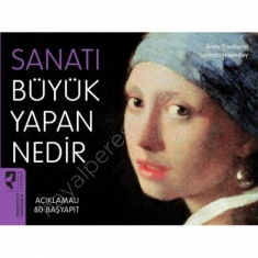 SANATI BÜYÜK YAPAN NEDİR