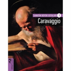 SANATIN BÜYÜK USTALARI 3 CARAVAGGIO
