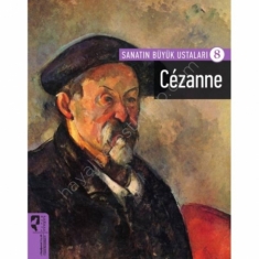 SANATIN BÜYÜK USTALARI 8 CEZANNE