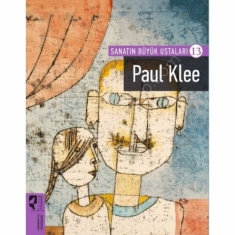 SANATIN BÜYÜK USTALARI 13 PAUL KLEE