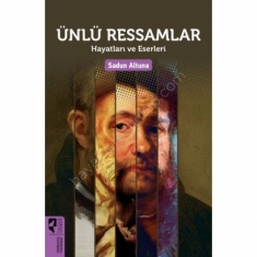 ÜNLÜ RESSAMLAR HAYATLARI VE ESERLERİ